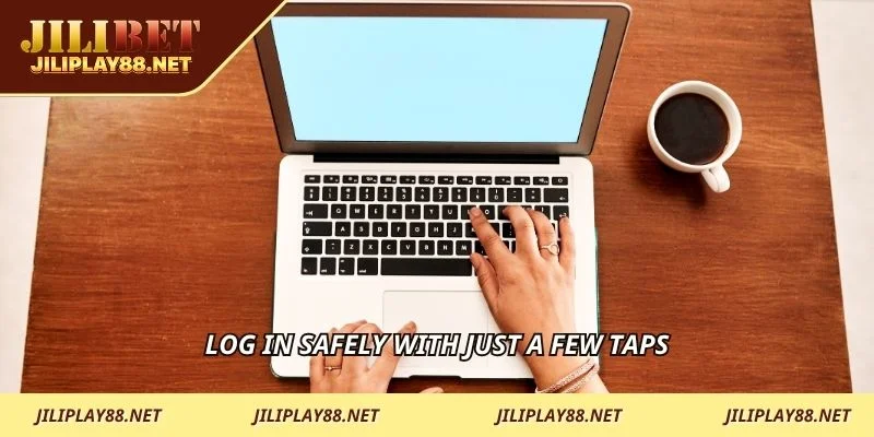 Log in safely with just a few taps