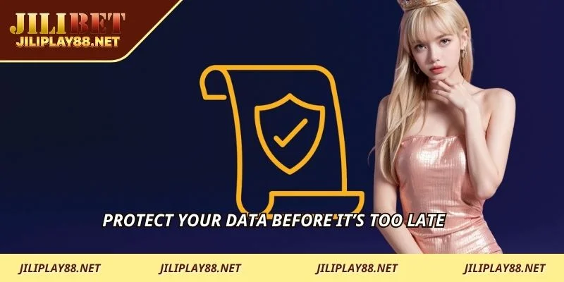 Protect your data before it’s too late
