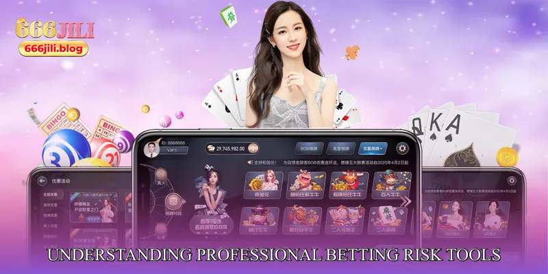 Understanding Professional Betting Risk Tools