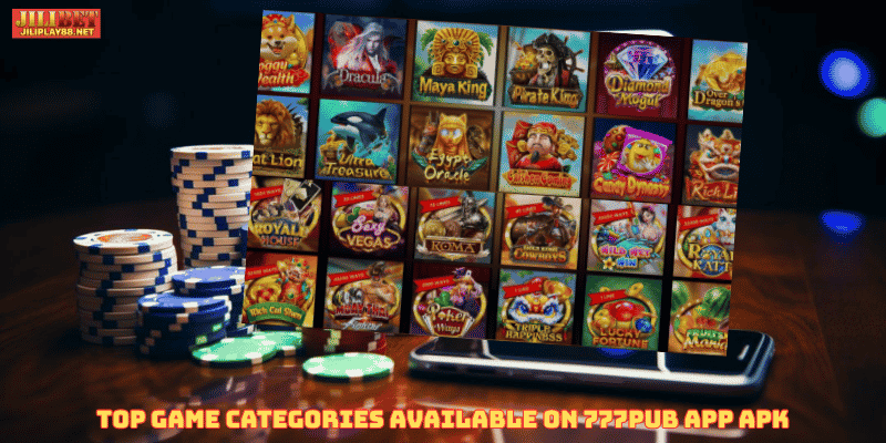 Top Game Categories Available on 777pub app apk